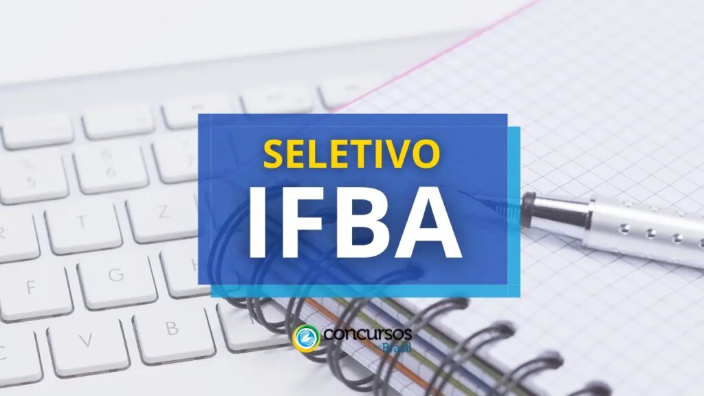 IFBA abre novo processo seletivo; ganhos até R$ 3,9 mil