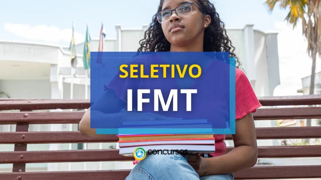 IFMT oferece até R$ 6,3 mil mensais em processo seletivo