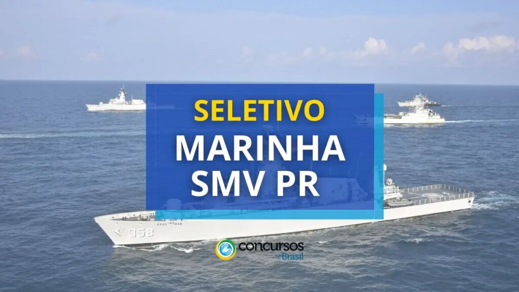 Marinha SMV PR abre vagas para nível médio em seletivo