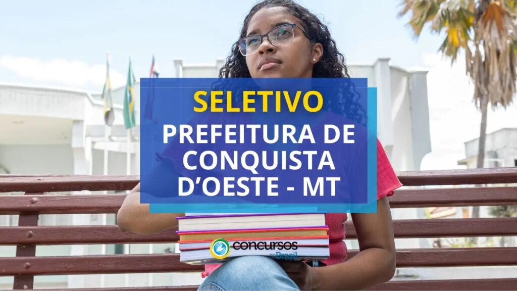 Prefeitura de Conquista D'Oeste - MT lança seletivo