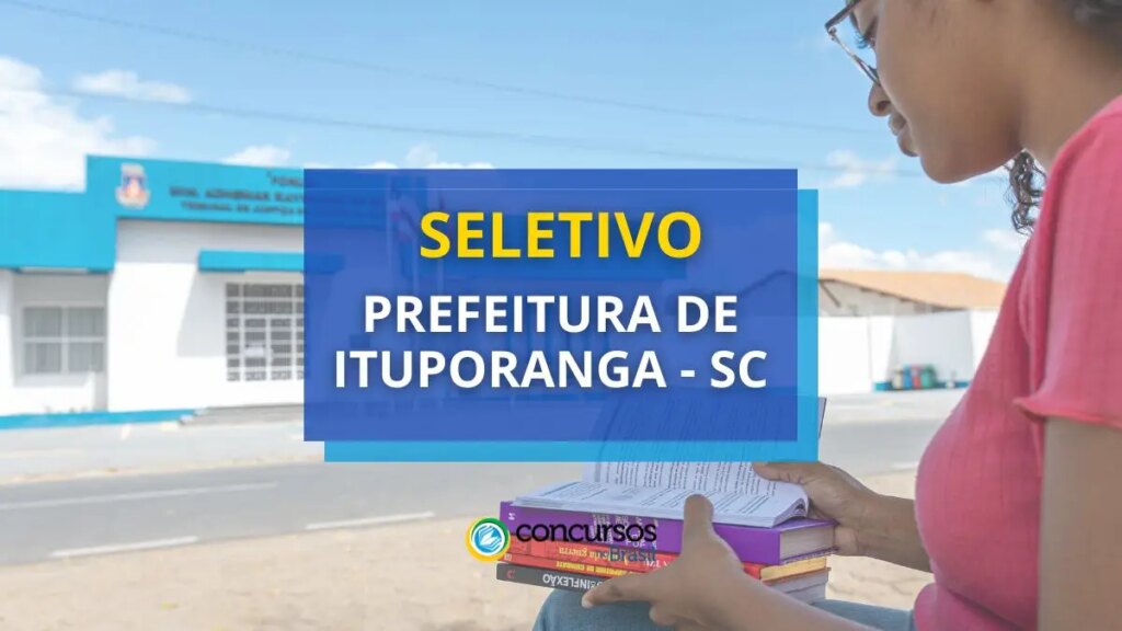 Prefeitura de Ituporanga SC abre seletivo até R$ 20 mil