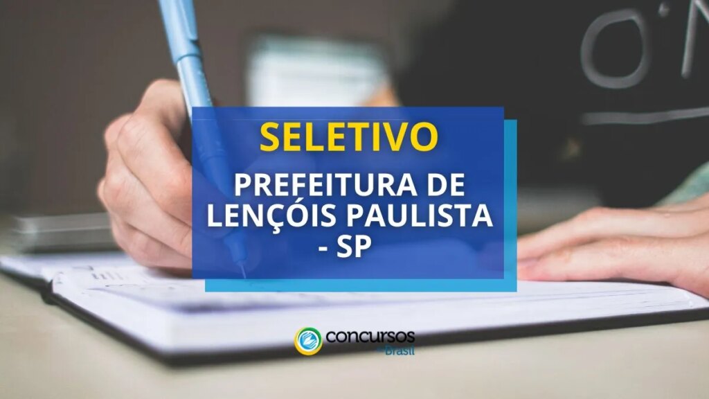 Prefeitura de Lençóis Paulista - SP abre novo seletivo