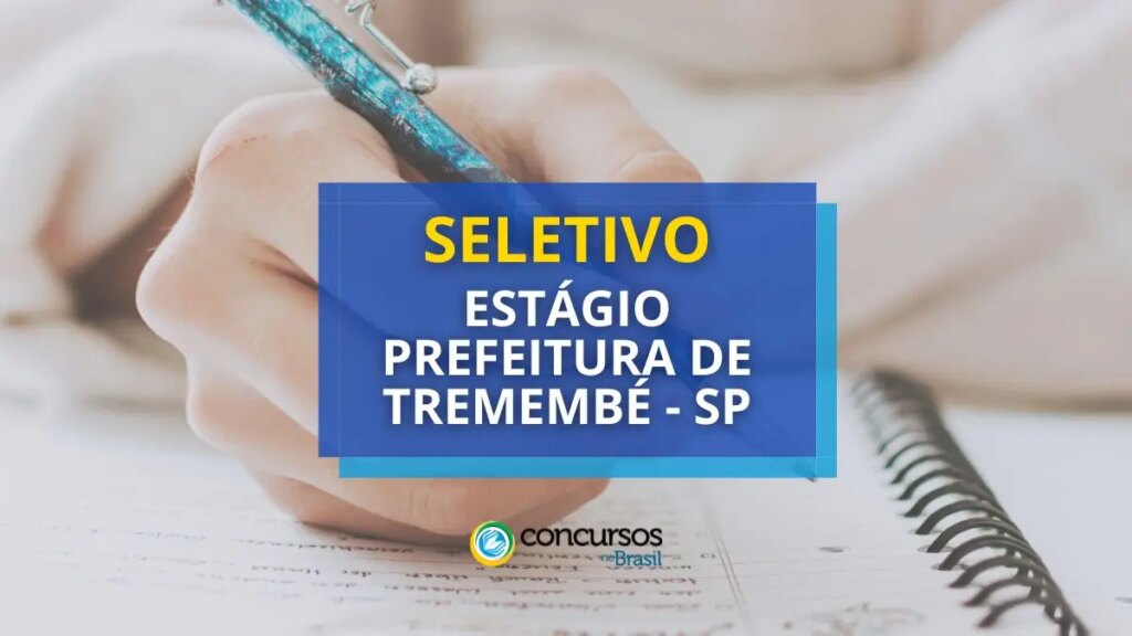 Prefeitura de Tremembé - SP abre seletivo de estágio