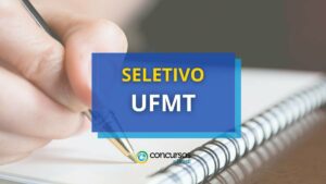 UFMT lança edital de processo seletivo simplificado