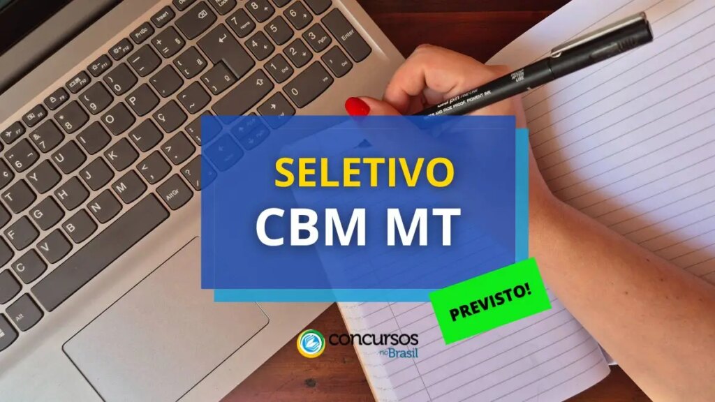 CBM MT realizará processo seletivo; banca definida