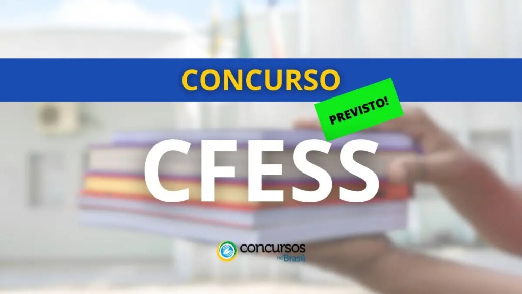 Concurso CFESS - DF: banca organizadora foi definida