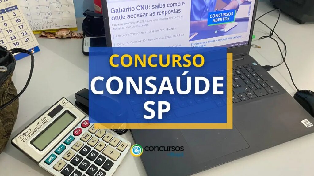 Concurso CONSAÚDE - SP oferece até R$ 17.753 mensais