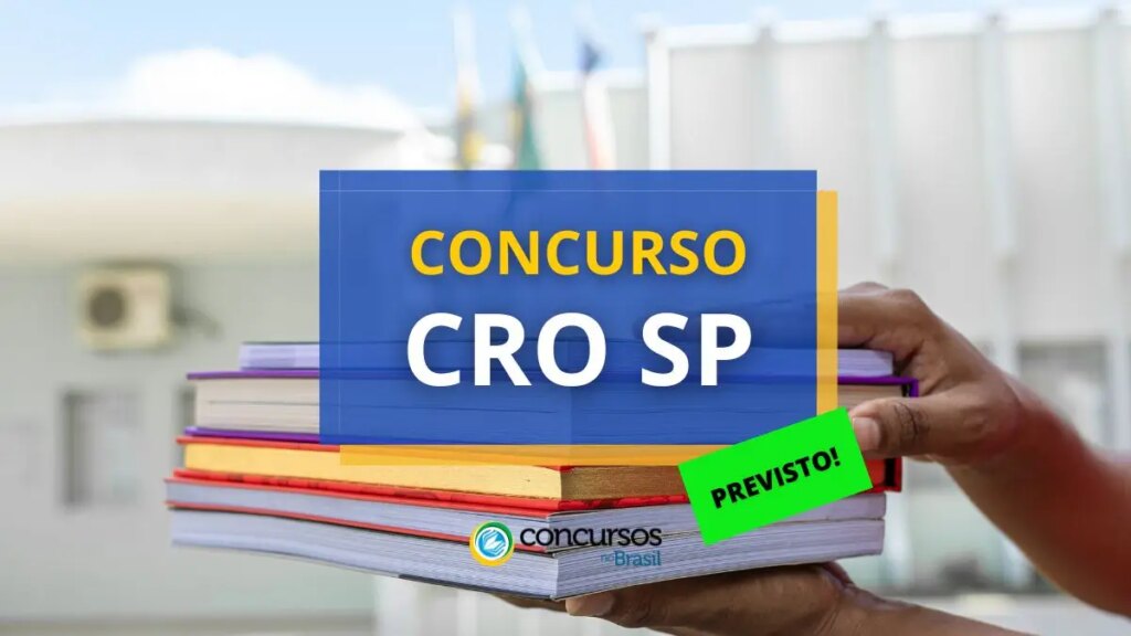 Concurso CRO SP: banca definida: ganhos até R$ 9,6 mil