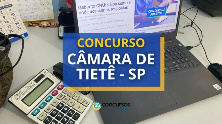 Concurso Câmara de Tietê - SP: mensais de R$ 5.441,52