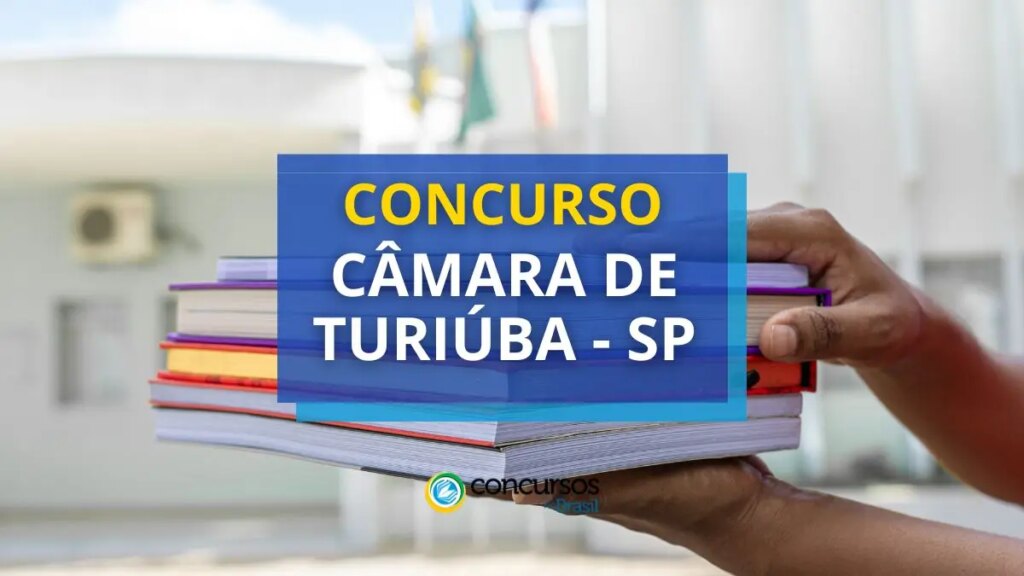 Concurso Câmara de Turiúba - SP está com edital aberto