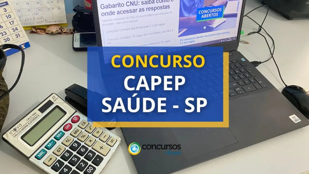 Concurso Capep Saúde - SP oferece ganhos de R$ 9,7