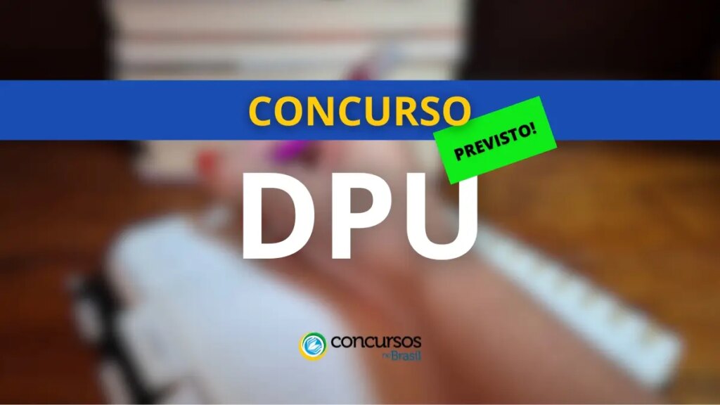 Concurso DPU tem mais de 130 vagas previstas no PLOA