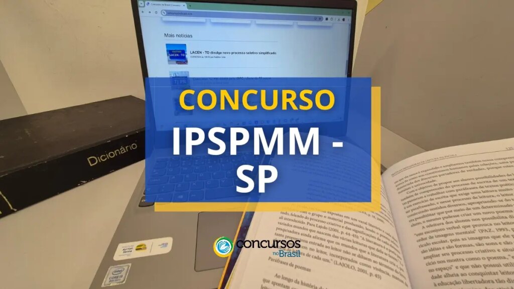 Concurso IPSPMM - SP tem vencimentos de até R$ 6,7