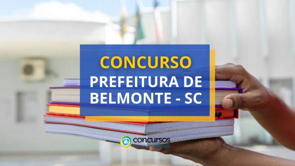 Concurso Prefeitura de Belmonte - SC paga até R$ 4