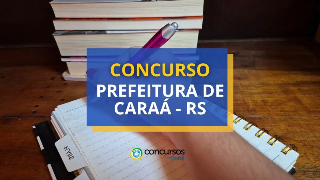 Concurso Prefeitura de Caraá - RS: ganhos até R$ 10