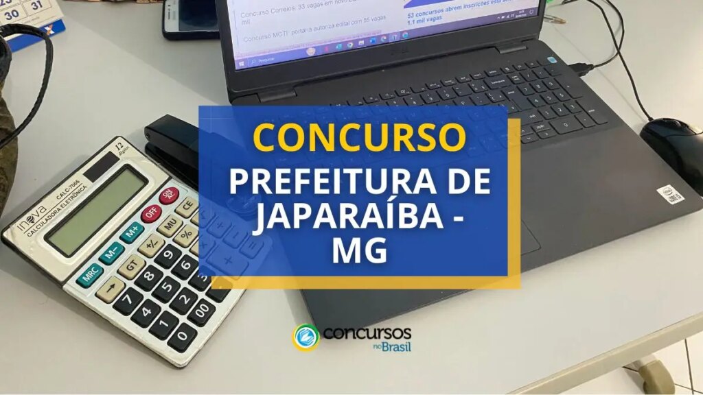 Concurso Prefeitura de Japaraíba - MG: até R$ 11,6 mil