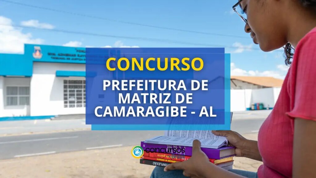 Concurso Prefeitura de Matriz de Camaragibe AL: edital