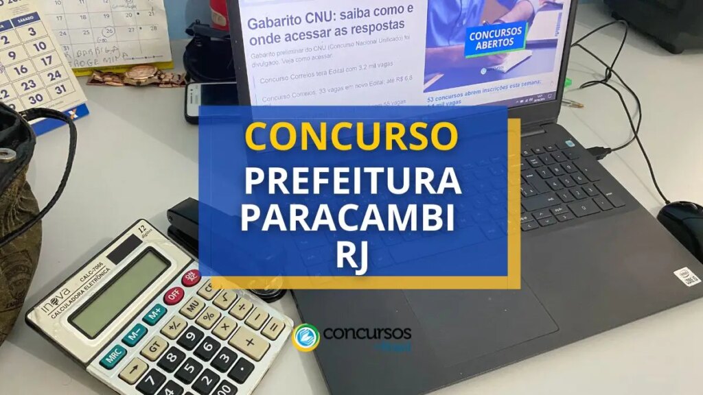 Concurso Prefeitura de Paracambi - RJ: quase 100 vagas