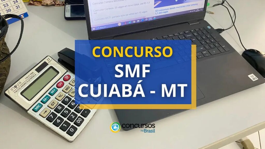 Concurso SMF Cuiabá - MT tem ganhos de até R$