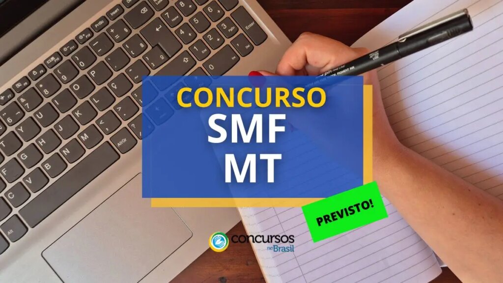 Concurso SMF - MT: banca organizadora está contratada