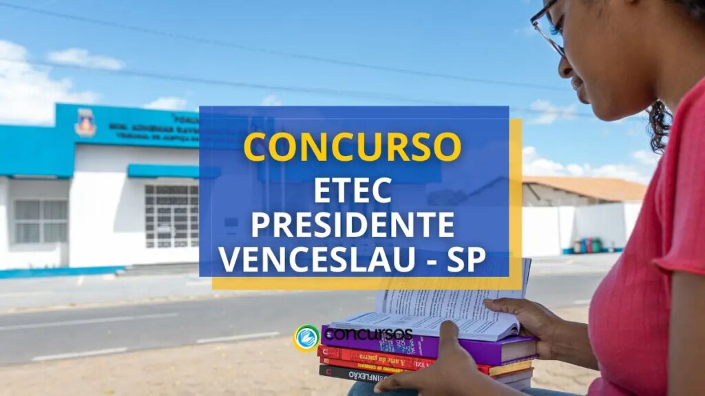 ETEC de Presidente Venceslau - SP abre novo seletivo