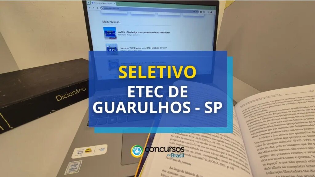 Etec de Guarulhos - SP publica 4 editais de seletivo