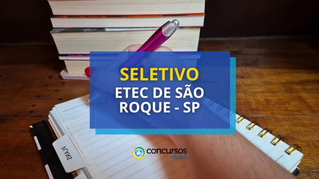 Etec de São Roque - SP publica novo edital de