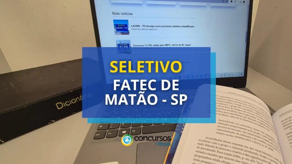 Fatec de Matão - SP abre mais um processo seletivo