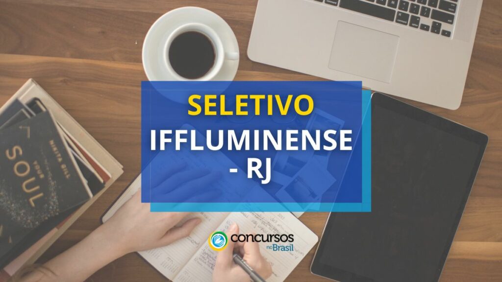 IFFluminense RJ anuncia edital de processo seletivo