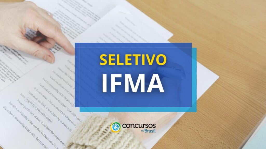 IFMA abre vagas em processo seletivo; até R$ 6,3 mil