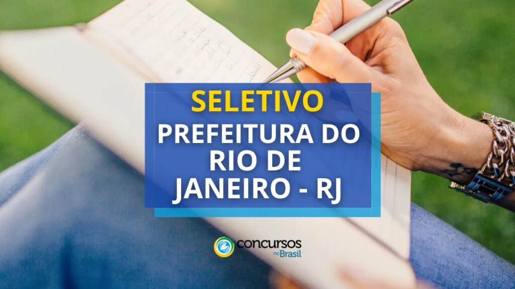 Prefeitura Rio de Janeiro - RJ: seletivo abre 164 vagas