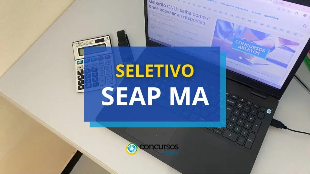 SEAP MA divulga 11 novos editais de processo seletivo