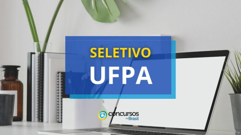 UFPA abre 2 editais processo seletivo; até R$ 22 mil