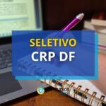 CRP DF divulga processo seletivo; R$ 6,7 mil mensais