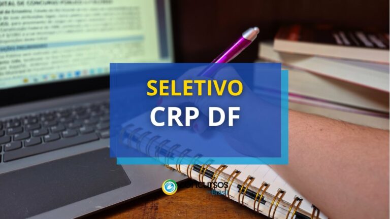 CRP DF divulga processo seletivo; R$ 6,7 mil mensais