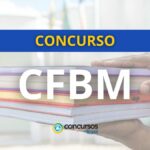 Concurso CFBM abre vagas de nível médio; até R$ 4,2