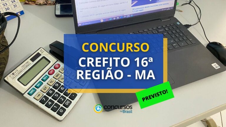 Concurso CREFITO 16ª Região - MA tem banca contratada