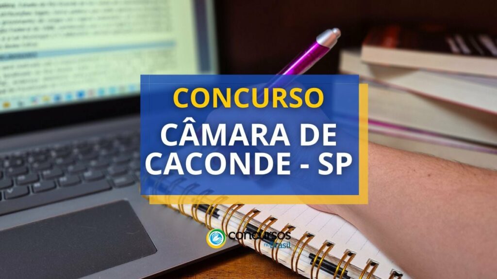 Concurso Câmara de Caconde - SP: ganhos até R$ 4,3