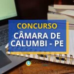 Concurso Câmara de Calumbi - PE: edital e inscrições