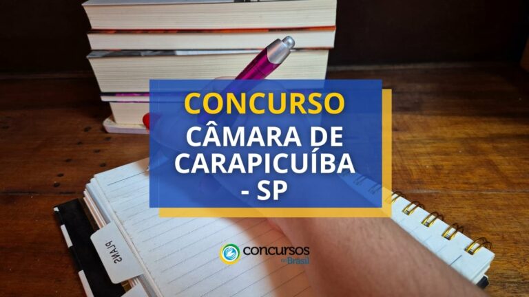 Concurso Câmara de Carapicuíba - SP: até R$ 7,7 mil