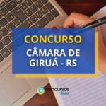 Concurso Câmara de Giruá - RS abre edital; R$ 3,9