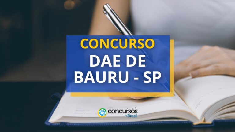 Concurso DAE de Bauru - SP: 4 editais; até R$