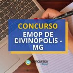 Concurso EMOP de Divinópolis - MG paga até R$ 4,2