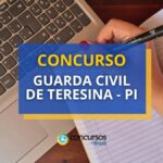 Concurso Guarda Civil de Teresina