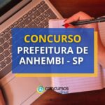 Concurso Prefeitura de Anhembi - SP: edital publicado