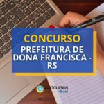 Concurso Prefeitura de Dona Francisca