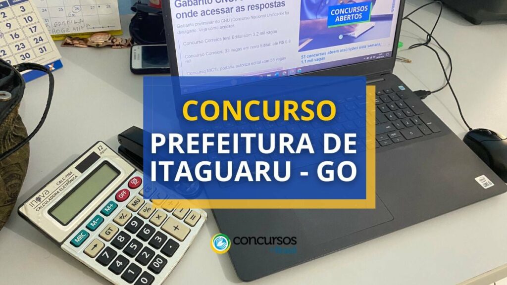 Concurso Prefeitura de Itaguaru - GO: até R$ 4,3 mil