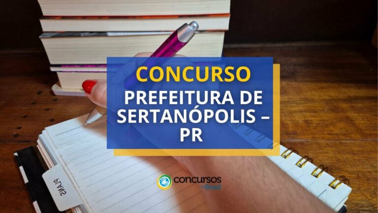 Concurso Prefeitura de Sertanópolis - PR: saiu edital