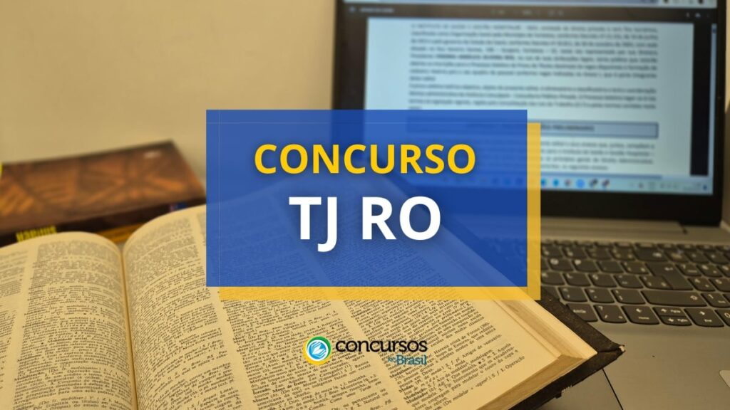 Concurso TJ RO oferece remuneração de até R$ 17 mil