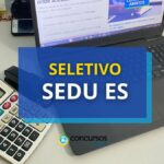 ES: dois novos editais de seletivo; até R$ 6 mil